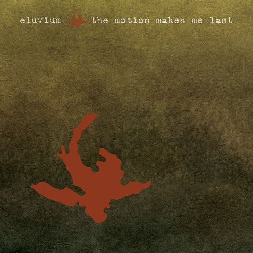 the album cover for Eluvium - Motion Makes Me Last