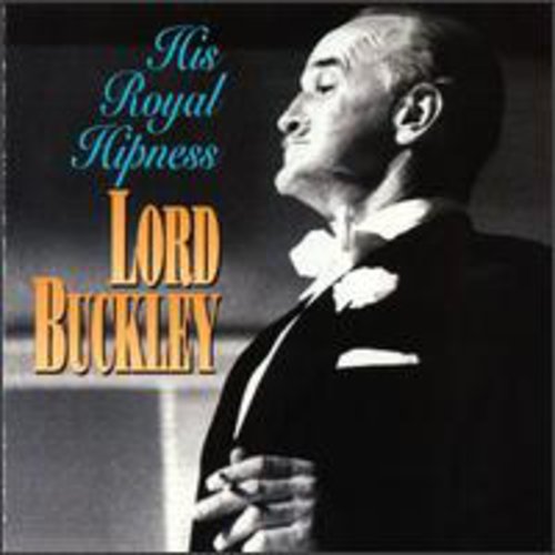Lord Buckley - His Royal Hipness (CD)