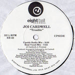 Joi Cardwell : Trouble (12")