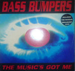 Bass Bumpers : The Music's Got Me (12")