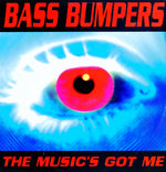 Bass Bumpers : The Music's Got Me (12")