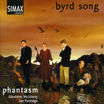the album cover for PHANTASM - Byrd Song: Songs & Consorts By William Byrd