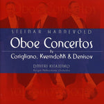 the album cover for Steinar Hannevold - Oboe Concertos By Corigliano Kverndokk Denisov