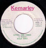 Half Pint (3) : Level The Vibes (7")