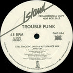 Trouble Funk : Still Smokin' (12", Promo)