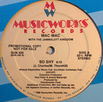 Mac Mac With The Jammalott Kingdom : So Shy (12", Promo)