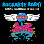 Rockabye Baby! - Lullaby Renditions of Bon Jovi (CD)