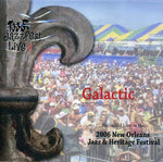 the album cover for Galactic - 4/29/06 Jazz Fest [Import]