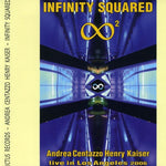 the album cover for Andrea Centazzo Ensemble - Infinity Squared: Live in Los Angeles 2006
