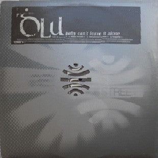 Ȯlu* : Baby Can't Leave It Alone (12", Promo)