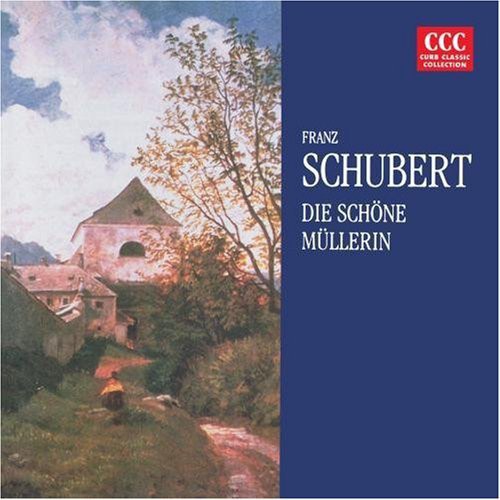 the album cover for Schubert - Die Schone Mullerin