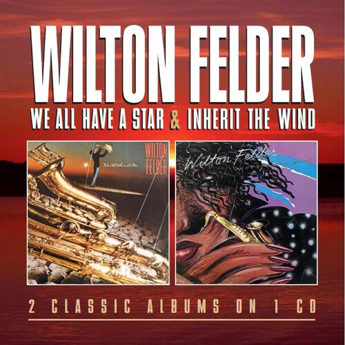 Wilton Felder - Todos tenemos una estrella / Heredar el viento (CD)