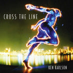 the album cover for Ken Karlson - Cross the Line