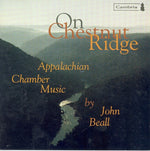 the album cover for J. Beall - On Chestnut Ridge: Appalachian Chamber Music