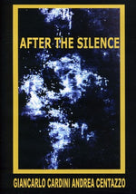 the album cover for Andrea Centazzo Ensemble - After the Silence