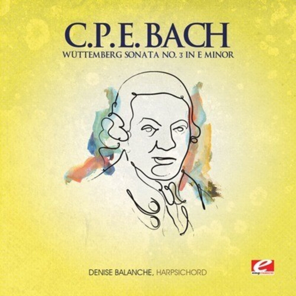 the album cover for C Bach .P.E. - Wuttemberg Sonata 3 E Min (Ep) (Mod)