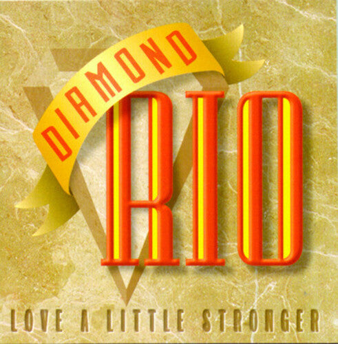 Diamond Rio - Love a Little Stronger (CD)