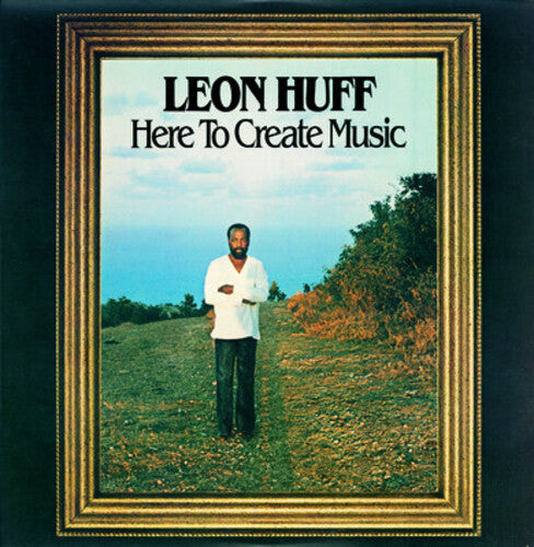 Leon Huff - Here to Create Music (CD)