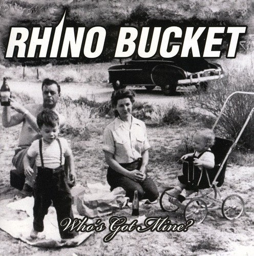 Rhino Bucket - ¿Quién tiene el mío? (CD)