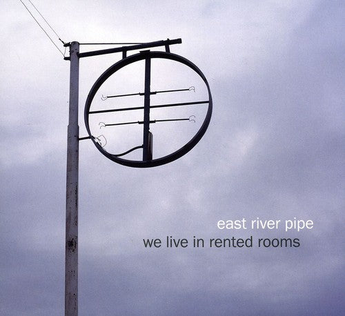 East River Pipe - Vivimos en habitaciones alquiladas (CD)