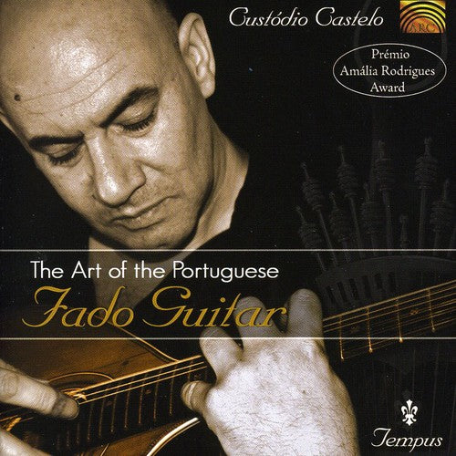 Custódio Castelo - El arte de la guitarra de fado portuguesa (CD)