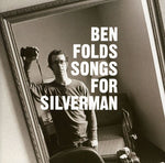 the album cover for Ben Folds - Songs For Silverman [Import]