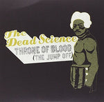 The Dead Science - Throne of Blood (Vinyl)