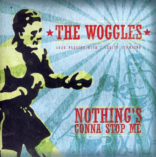 The Woggles - Nothing's Gonna Stop Me (Vinyl)