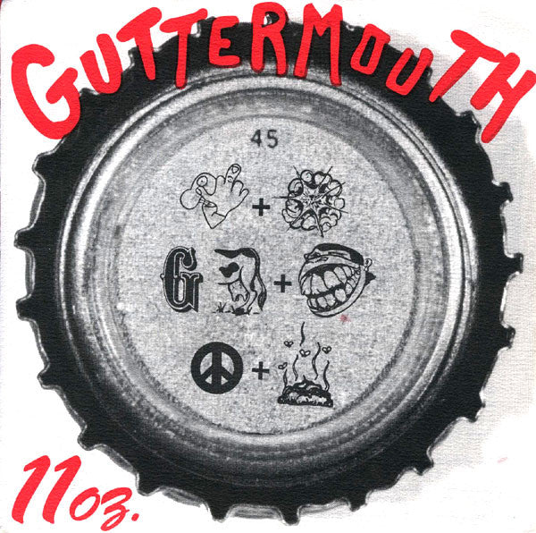 Guttermouth : 11oz. (7")