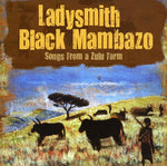 the album cover for Ladysmith Black Mambazo - Songs From A Zulu Farm [Import]