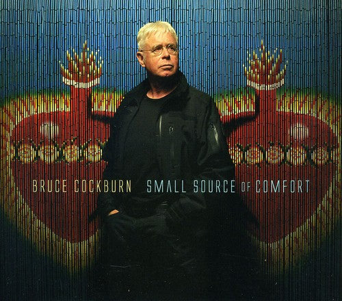 Bruce Cockburn - Small Source of Comfort (CD)