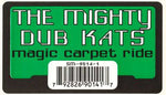 The Mighty Dub Kats* : Magic Carpet Ride (12")