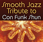 The Smooth Jazz All Stars - Smooth Jazz Tribute to Con Funk Shun (CD)
