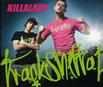 the album cover for Trackshittaz - Killalady [Import]