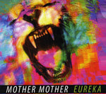 Mother Mother - Eureka (CD)