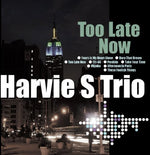 the album cover for Harvie S - Too Late Now
