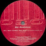 DJ Antoine : You Make Me Feel (12")