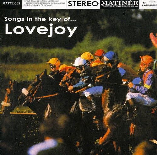 the album cover for Lovejoy - Songs in the Key of Lovejoy