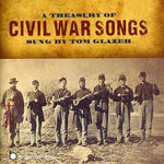 Tom Glazer - Un tesoro de canciones de la Guerra Civil (CD)
