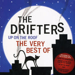 the album cover for Drifters - Up On The Roof-The Very Best [Import]