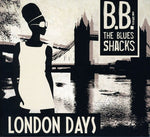 the album cover for BB & The Blues Shacks - London Days