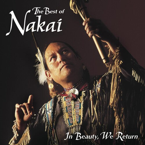 R. Carlos Nakai - In Beauty, We Return (CD)