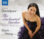 the album cover for R. Danielpour - Enchanted Garden: Preludes Books I & II