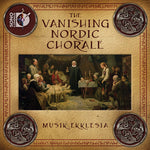 the album cover for Musik Ekklesia - Vanishing Nordic Chorale