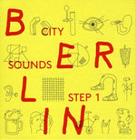 the album cover for Berlin City Sounds - Step 1 - Berlin