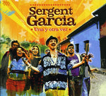 the album cover for Sergent Garcia - Una y Otra Vez
