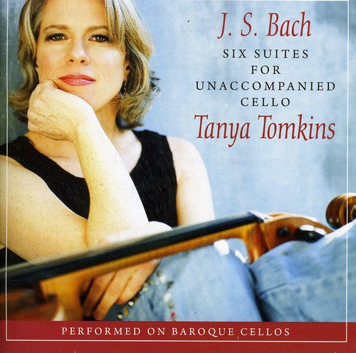 Tanya Tomkins - Six Suites for Unaccompanied Cello (CD)