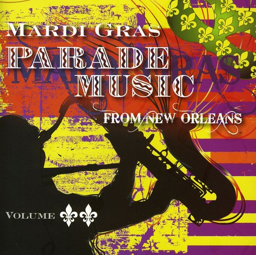 the album cover for Mardi Gras Parade Music From New Orleans - Mardi Gras Parade Music From New Orleans, Vol. 2
