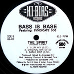 Bass Is Base Prod.* Featuring Syndicate 305 : I Promise / The Spirit (12", Ltd)
