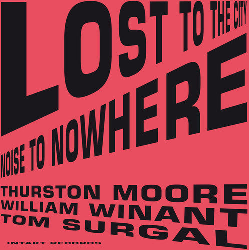 Thurston Moore - Lost to the City (CD)
